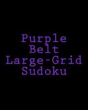 Purple Belt Large-Grid Sudoku