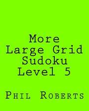 More Large Grid Sudoku Level 5