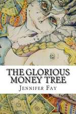 The Glorious Money Tree