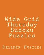 Wide Grid Thursday Sudoku Puzzles