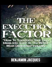 The Execution Factor