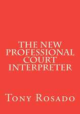 The New Professional Court Interpreter