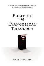 Politics & Evangelical Theology