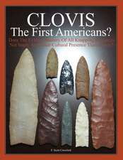 Clovis the First Americans?: Does the Evident Mastery of All Knapping Resources Not Imply an Earlier Cultural Presence Than Clovis?