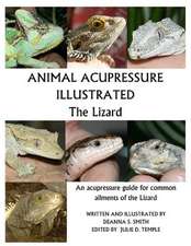 Animal Acupressure Illustrated the Lizard