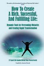 How to Create a Rich, Successful, and Fulfilling Life