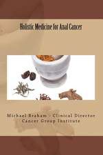 Holistic Medicine for Anal Cancer