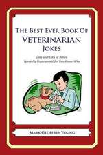 The Best Ever Book of Veterinarian Jokes