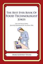 The Best Ever Book of Food Technologist Jokes