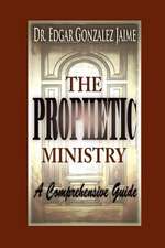 The Prophetic Ministry