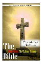 The Bible Douay-Rheims, the Challoner Revision- Book 39 Nahum