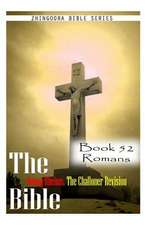 The Bible Douay-Rheims, the Challoner Revision- Book 52 Romans