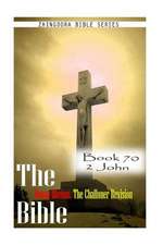 The Bible Douay-Rheims, the Challoner Revision- Book 70 2 John