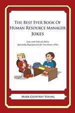 The Best Ever Book of Human Resource Manager Jokes