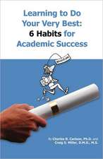 Learning to Do Your Very Best: 6 Habits for Academic Success