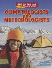 Climatologists and Meteorologists