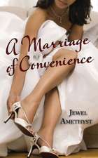 A Marriage of Convenience