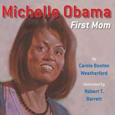 Michelle Obama: First Lady