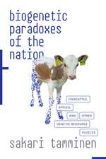 Biogenetic Paradoxes of the Nation – Finncattle, Apples, and Other Genetic–Resource Puzzles