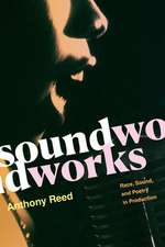 Soundworks – Race, Sound, and Poetry in Production