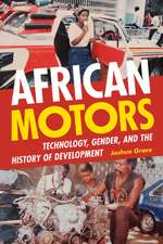 African Motors – Technology, Gender, and the History of Development