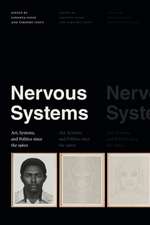 Nervous Systems – Art, Systems, and Politics since the 1960s