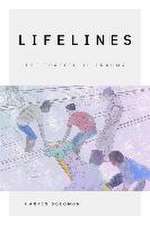 Lifelines – The Traffic of Trauma