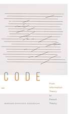 Code – From Information Theory to French Theory