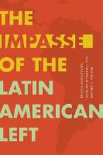 The Impasse of the Latin American Left