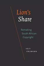 Lion`s Share – Remaking South African Copyright