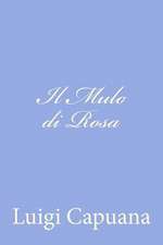 Il Mulo Di Rosa