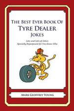 The Best Ever Book of Tyre Dealer Jokes