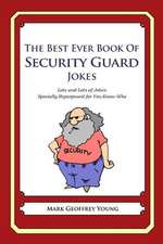 The Best Ever Book of Security Guard Jokes