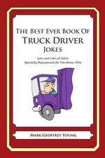 The Best Ever Book of Truck Driver Jokes