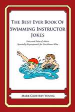 The Best Ever Book of Swimming Instructor Jokes