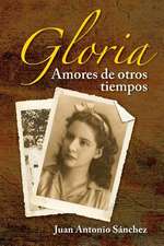 Gloria, Amores de Otros Tiempos