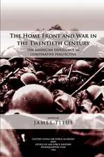 The Home Front and War in the Twentieth Century