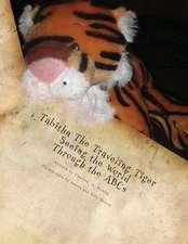 Tabitha the Traveling Tiger Seeing the World Through the ABCs: Book 1 of the Berserker's Saga