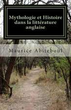 Mythologie Et Histoire Dans La Litterature Anglaise