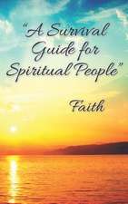 A Survival Guide for Spiritual People