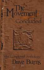 The Movement: The Completed Anthology