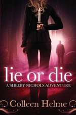 Lie or Die