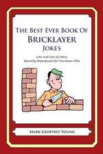 The Best Ever Book of Bricklayer Jokes