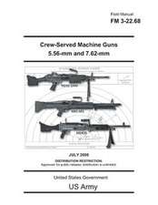 Field Manual FM 3-22.68 Crew-Served Machine Guns 5.56-MM and 7.62-MM July 2006