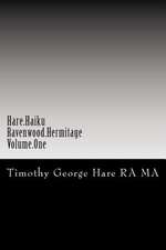 Hare Haiku - Ravenwood Hermitage - Volume One