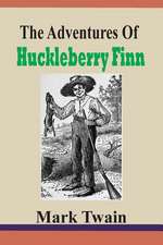 The Adventures of Huckleberry Finn