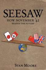 Seesaw: How November '42 Shaped the Future