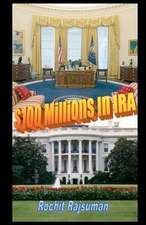 $100 Millions in IRA