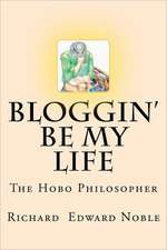 Bloggin' Be My Life: The Hobo Philosopher