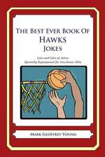 The Best Ever Book of Hawks Jokes